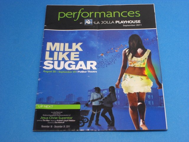 MILK LIKE SUGAR September 2011 Potiker Theatre San Diego PLAYBILL