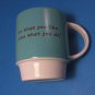 Life Is Good Turquoise Stackable Mug