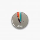 Dive Into My Soul Pin