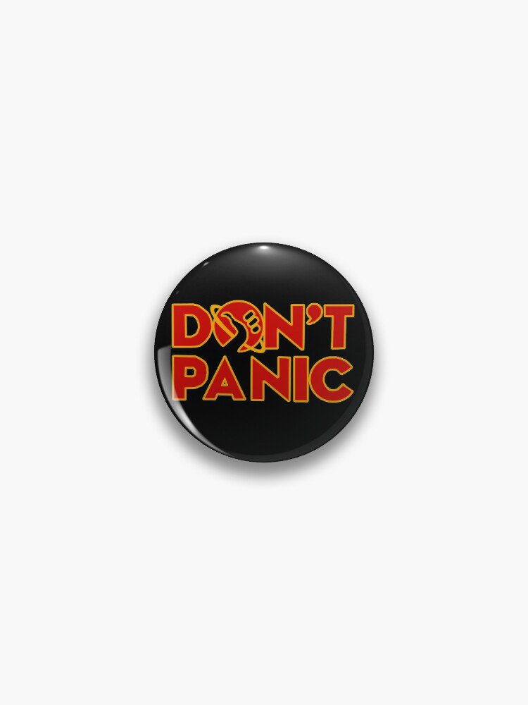 Don't panic The Hitchhiker's Guide to the Galaxy Pin