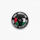 Free Palestine - End The Occupation (White Text) Pin