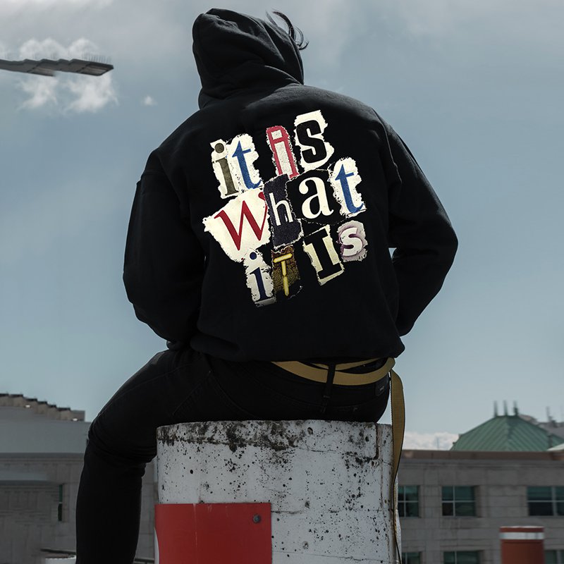 It Is What It Is Print Men's Hoodie