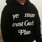 âYe Must Trust God's Plan Printâ Fleece-lined Hoodie