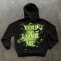 Fluorescent Graffiti âYouâre Lost Without Meâ Print Hoodie