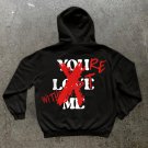 Can't “You’re Lost Without Me” Long Sleeve Hoodie