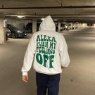 Alexa Turn My Feelings Off Print Hoodie