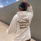 Tell Someone You Love Them Print Hoodie
