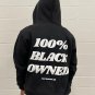 100% Black Owner Print Long Sleeve Hoodie