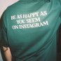 Be As Happy As Print Short Sleeve T-Shirt