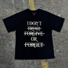Dont Trust Forgive Or Forget Print Casual Short Sleeve T-Shirt