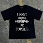 Dont Trust Forgive Or Forget Print Casual Short Sleeve T-Shirt