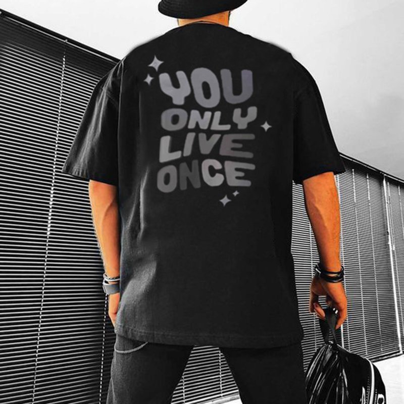 You Only Live Once Print T-Shirt