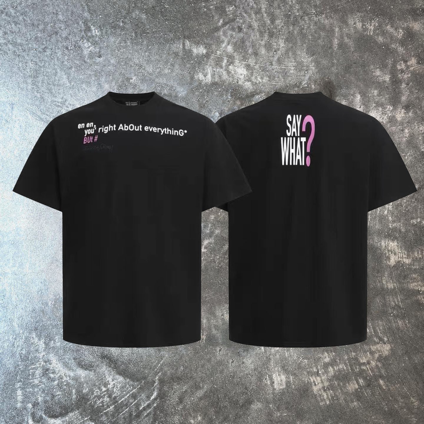 You Right About Everything Print Short Sleeve T-Shirt