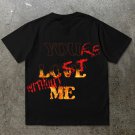Flame Burning X “You’Re Lost Without Me” Cotton Short Sleeve T-Shirt