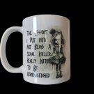 Little Miss Serial Killer 11 oz. Coffee Mug