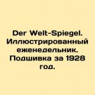 Der Welt-Spiegel. Illustrated weekly, 1928 file. In Russian. Der Welt-Spiegel. Il