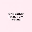 Orit Esther Riter. Turn Around. In English. Orit Esther Riter. Turn Around. Orit Esther Riter. Turn Around. In English. Orit Esther Riter. Turn Around.