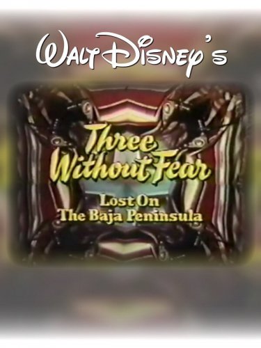 Three Without Fear: Lost on the Baja Peninsula (1971) DVD Movie