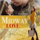 Midway to Love (2019) DVD Movie
