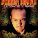 Derren Brown: Something Wicked This Way Comes (2006) Starring on DVD