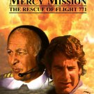Mercy Mission: The Rescue of Flight 771 on DVD Robert Loggia, Scott Bakula