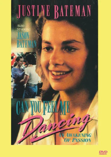 Can You Feel Me Dancing? on DVD, Drama, Justine Bateman, Max Gail