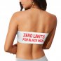 Off Limits To All White Men Zero Limits For BBC Barbed Wire Text Tube Top
