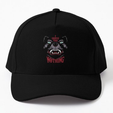 I serve the Nothing Baseball Cap Unisex Hat Casquette Snapback