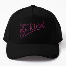 It's Cool To Be Kind Baseball Cap Unisex Hat Casquette Snapback