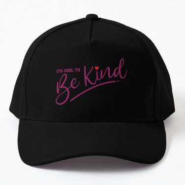 It's Cool To Be Kind Baseball Cap Unisex Hat Casquette Snapback
