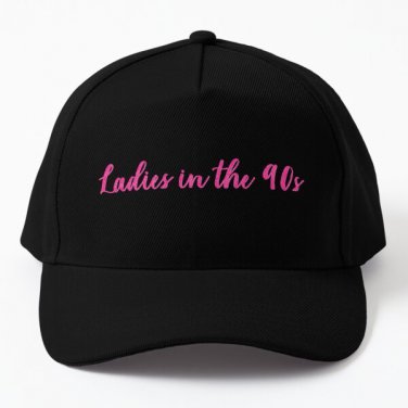 Ladies In The 90S Baseball Cap Hat Czapka Snapback Black Casquette