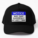 Notice May Nap Suddenly At Any Time Baseball Cap Hat Czapka Hip Hop Snapback Casquette
