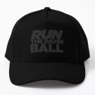 Run The Damn Ball Baseball Cap Casquette Hat Mens Women