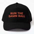 Run The Damn Ball Orange Baseball Cap Hat Snapback Mens Women Casquette