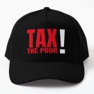 Tax The Poor Baseball Cap Hat Snapback Casquette Mens Women Hip Hop