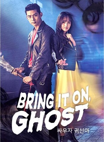 HanyingBring it on, Ghost Korean Drama.
