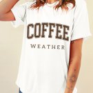 White COFFEE WEATHER Round Neck Graphic T Shirt White COFFEE WEATHER Round Neck Graphic T Shirt