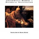 Jewish Ritual Murder - A Historical Investigation by Helmutt Schramm