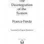 The Disintegration Of The System by Franco Freda
