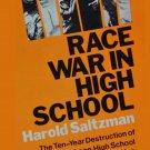Race War in High School by Harold Saltzman