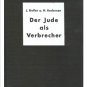 The Jew As Criminal by Josef Keller & Hanns Andersen