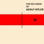 The Holy Book of Adolf Hitler by James Larratt Battersby