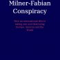 The Milner-Fabian Conspiracy