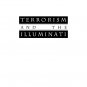 Terrorism and the Illuminati: A Three-Thousand-Year History by David Livingstone