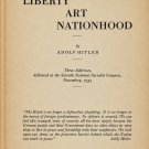 Liberty, Art, Nationhood by Adolf Hitler