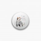 I AM GOOD KITTY Design Pin I AM GOOD KITTY Design Pin