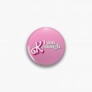 I am Kenough (Pink Shadow) Pin