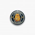 I Choose Violence Funny Duck by Tobe Fonseca Pin