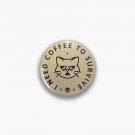 I Need Coffee Pin