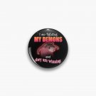 I'm fighting my demons and they are winning word art meme Pin